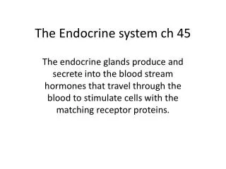 The Endocrine system ch 45