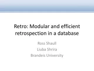 Retro: Modular and efficient retrospection in a database
