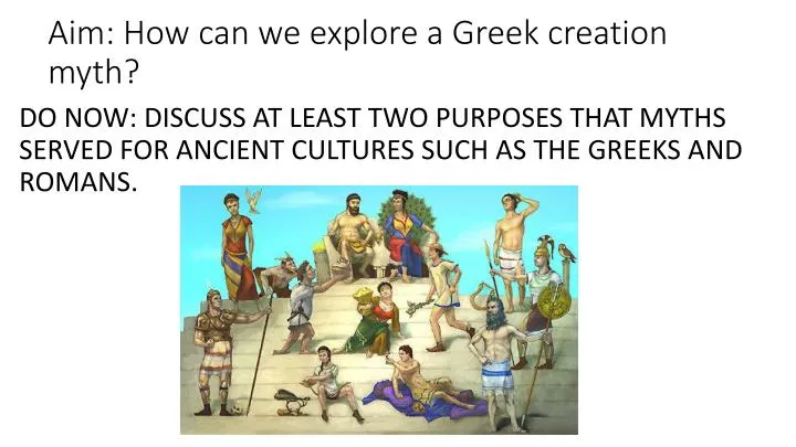 aim how can we explore a greek creation myth