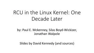 RCU in the Linux Kernel: One Decade Later