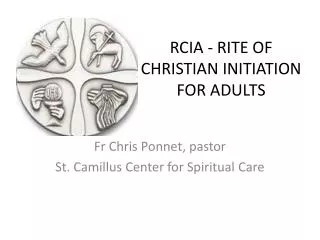 RCIA - RITE OF CHRISTIAN INITIATION FOR ADULTS
