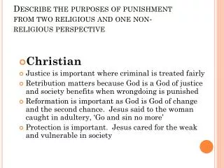 Describe the purposes of punishment from two religious and one non-religious perspective