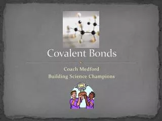 covalent bonds