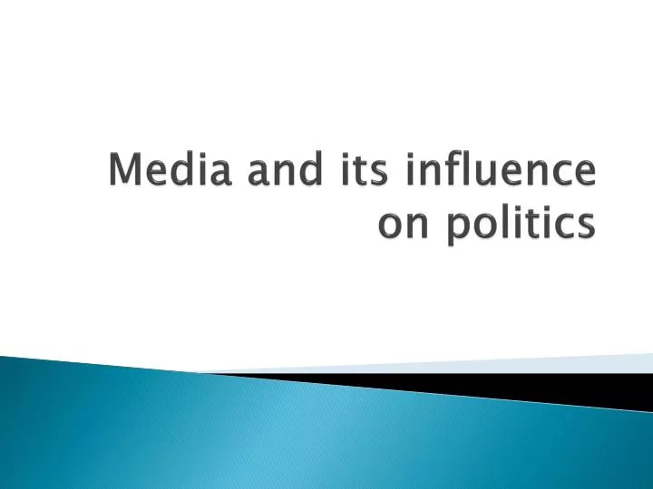 media and its influence on politics