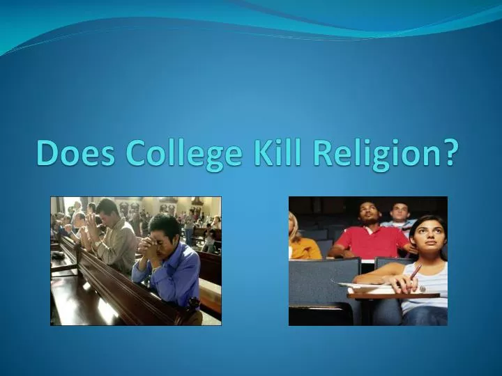 does college kill religion