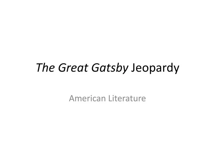 the great gatsby jeopardy