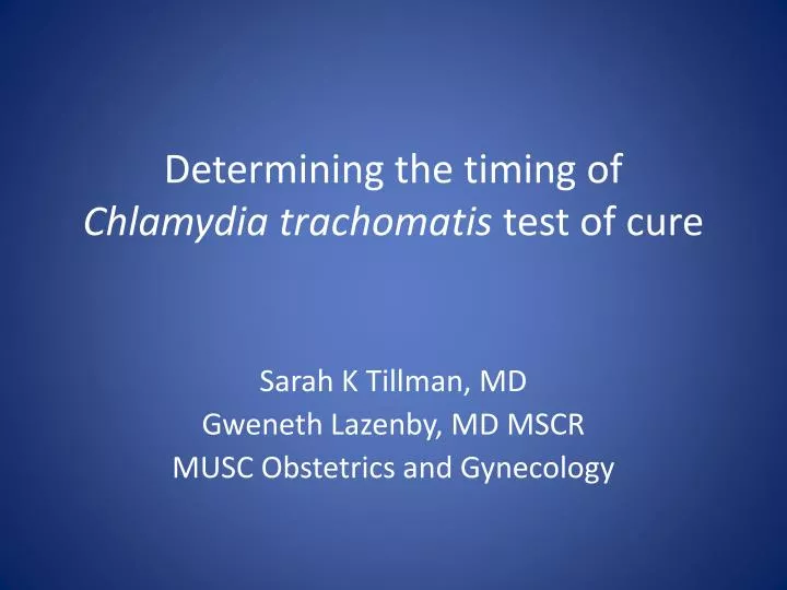 determining the timing of chlamydia trachomatis test of cure