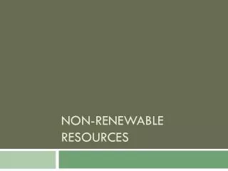 Non-renewable resources