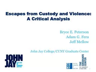 Escapes from Custody and Violence: A Critical Analysis