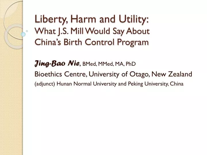 liberty harm and utility what j s mill would say about china s birth control program