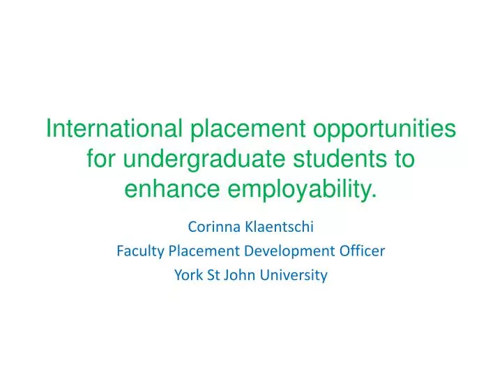 international placement o pportunities for undergraduate students to enhance employability