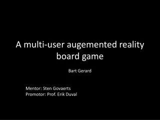 A multi -user augemented reality board game