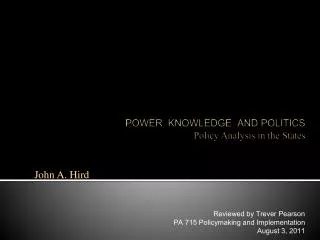 POWER KNOWLEDGE AND POLITICS Policy Analysis in the States