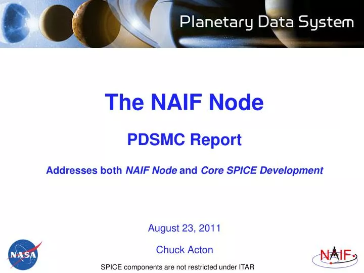the naif node pdsmc report addresses both naif node and core spice development