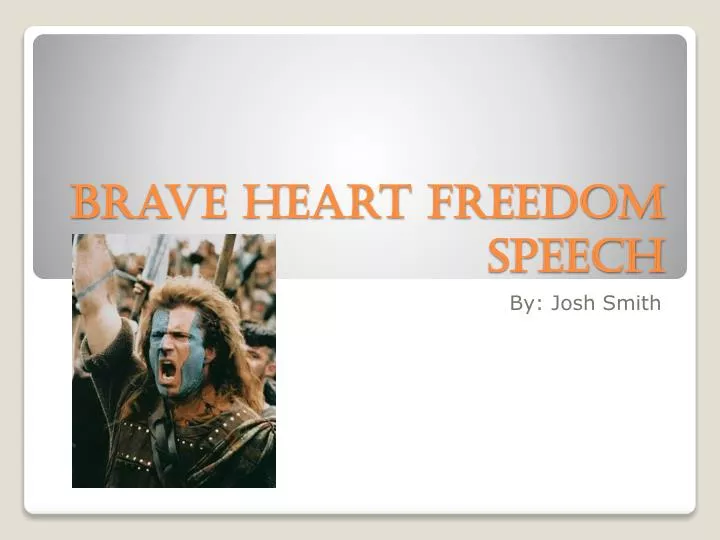 brave heart freedom speech