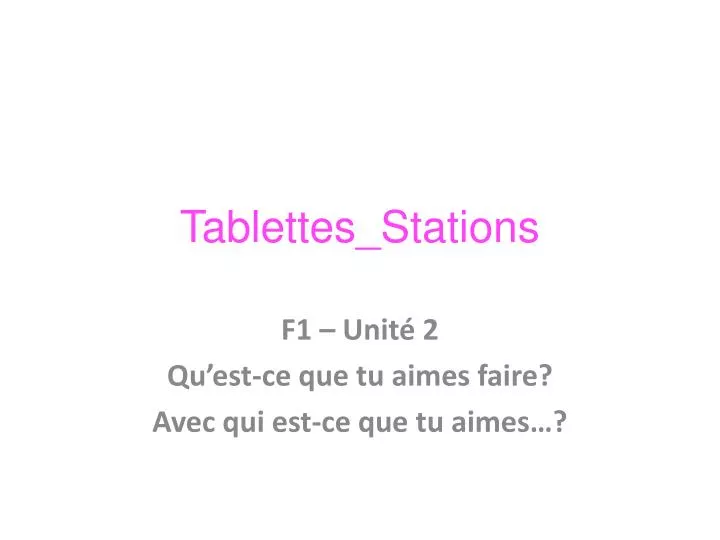 tablettes stations