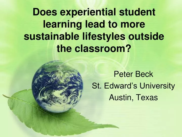 does experiential student learning lead to more sustainable lifestyles outside the classroom