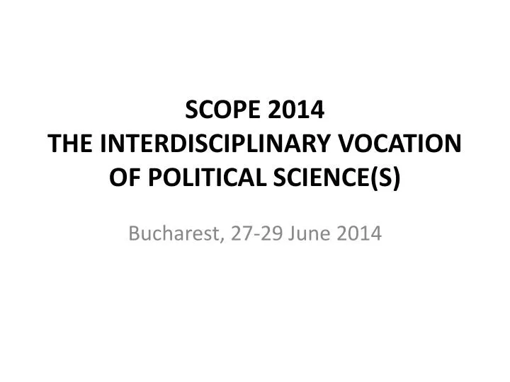 scope 2014 the interdisciplinary vocation of political science s