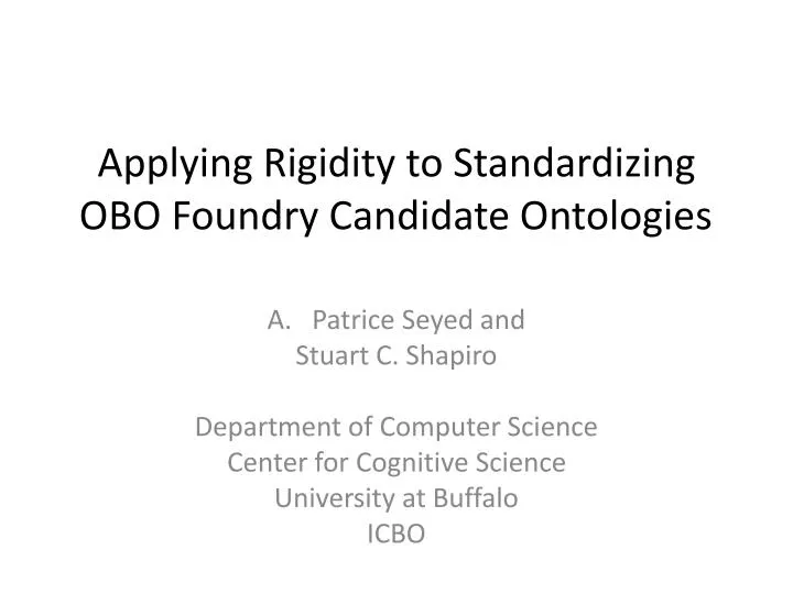 applying rigidity to standardizing obo foundry candidate ontologies