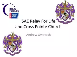 SAE Relay For Life and Cross Pointe Church