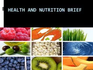 Health and Nutrition Brief