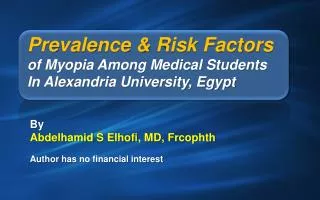 Prevalence &amp; Risk Factors of Myopia Among Medical Students In Alexandria University, Egypt