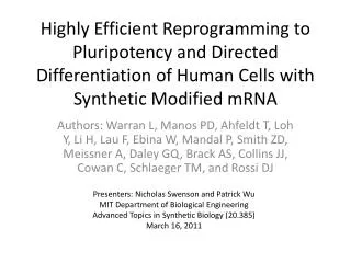 Presenters: Nicholas Swenson and Patrick Wu MIT Department of Biological Engineering