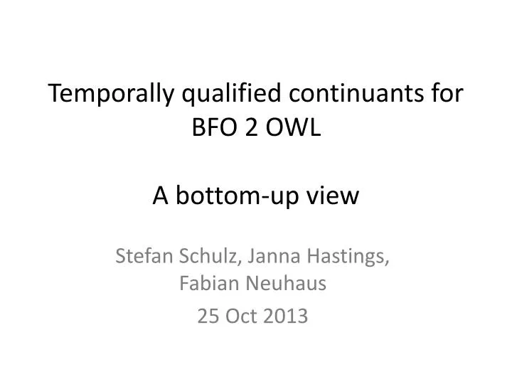 temporally qualified continuants for bfo 2 owl a bottom up view