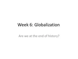 week 6 globalization