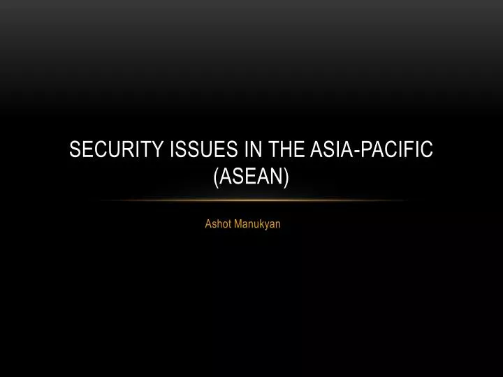 security issues in the asia pacific asean