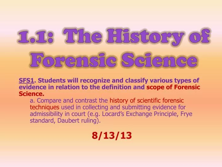 1 1 the history of forensic science