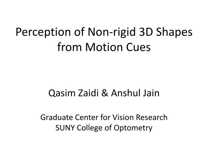 perception of non rigid 3d shapes from motion cues