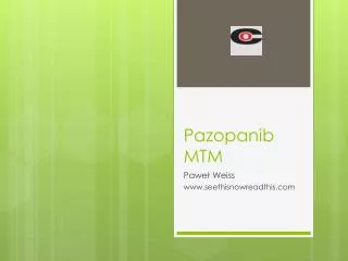 Pazopanib MTM