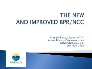 THE NEW AND IMPROVED BPR/NCC