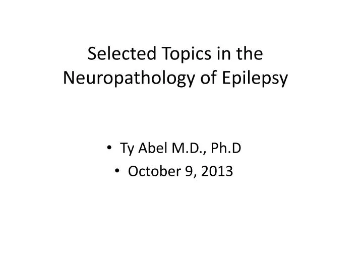selected topics in the neuropathology of epilepsy