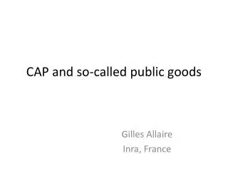 CAP and so-called public goods