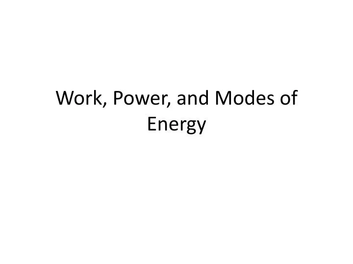 work power and modes of energy