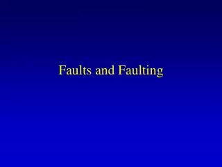 Faults and Faulting