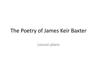 The Poetry of James Keir Baxter