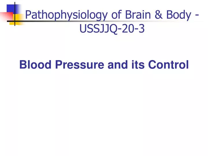pathophysiology of brain body ussjjq 20 3