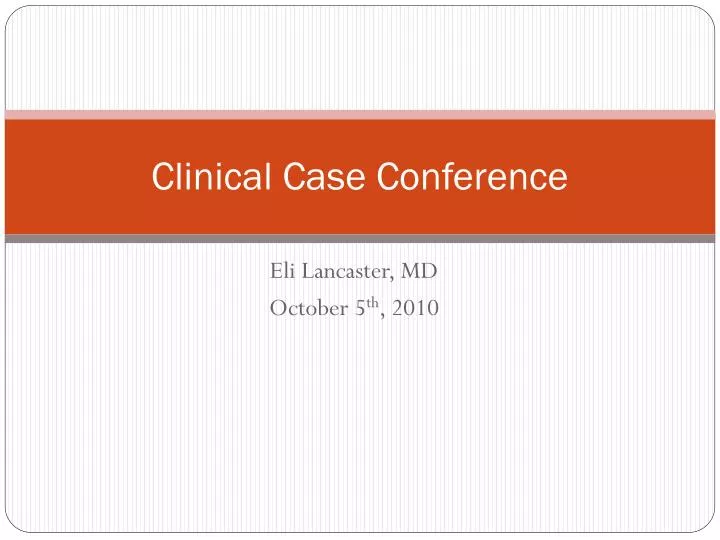 clinical case conference