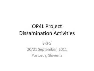 OP4L Project Dissamination Activities