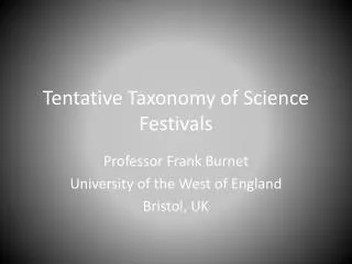 Tentative Taxonomy of Science Festivals