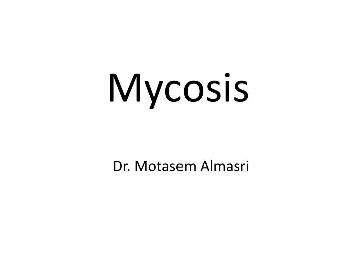 mycosis