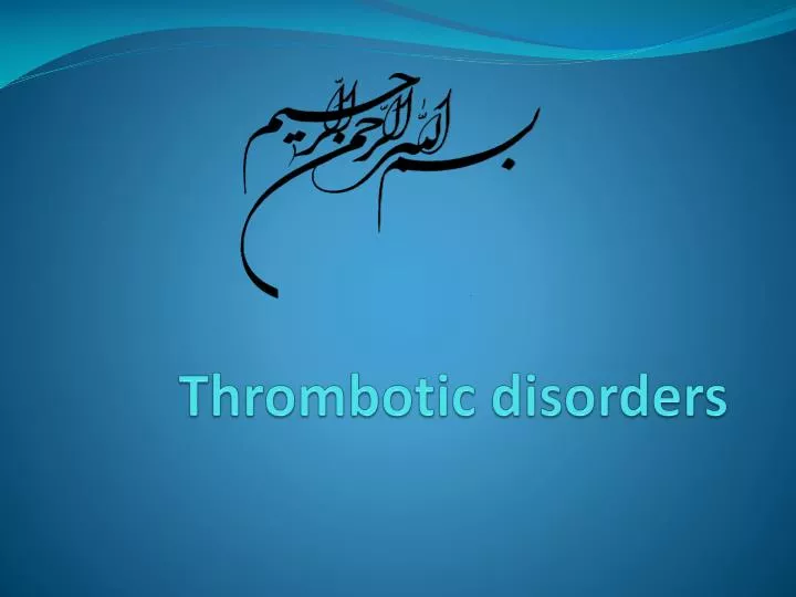 thrombotic disorders