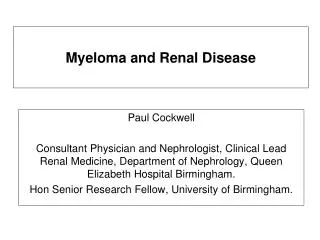 Myeloma and Renal Disease