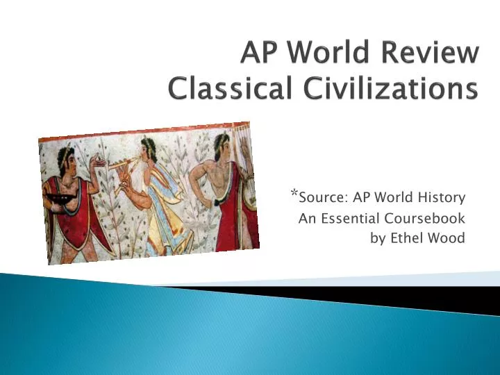 ap world review classical civilizations