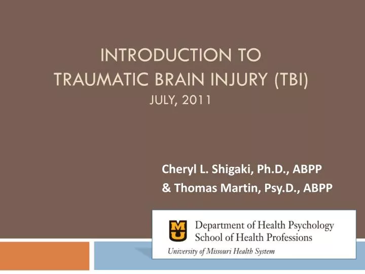 introduction to traumatic brain injury tbi july 2011