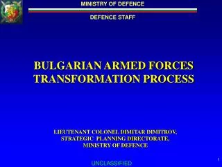 BULGARIAN ARMED FORCES TRANSFORMATION PROCESS