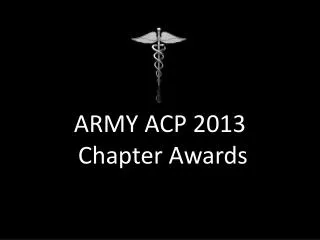 ARMY ACP 2013 Chapter Awards